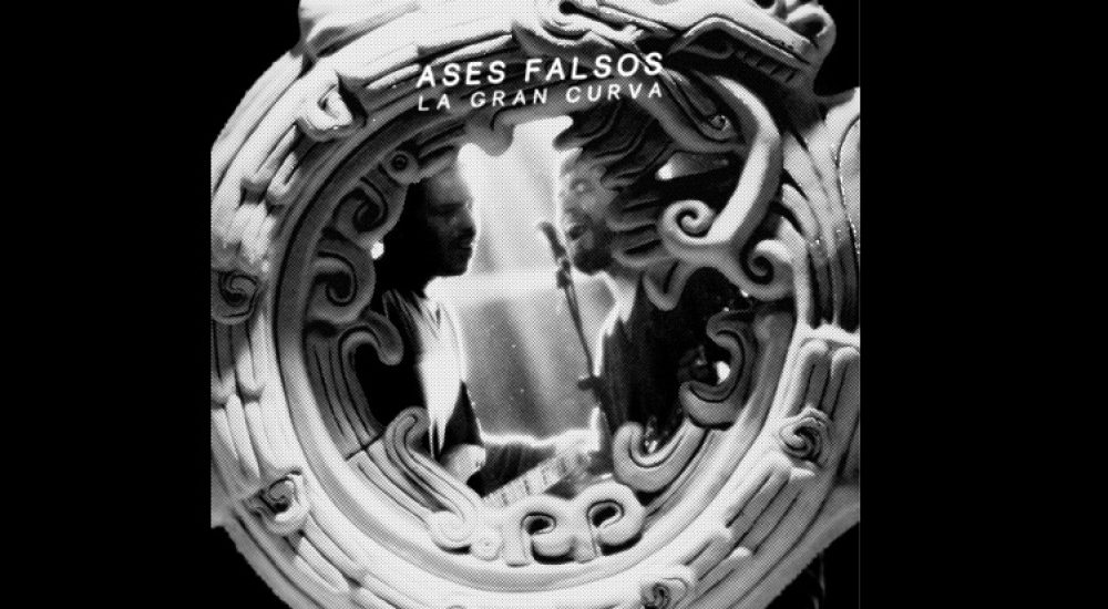 Ases Falsos presenta single La Gran Curva DiariodeAnaFunk